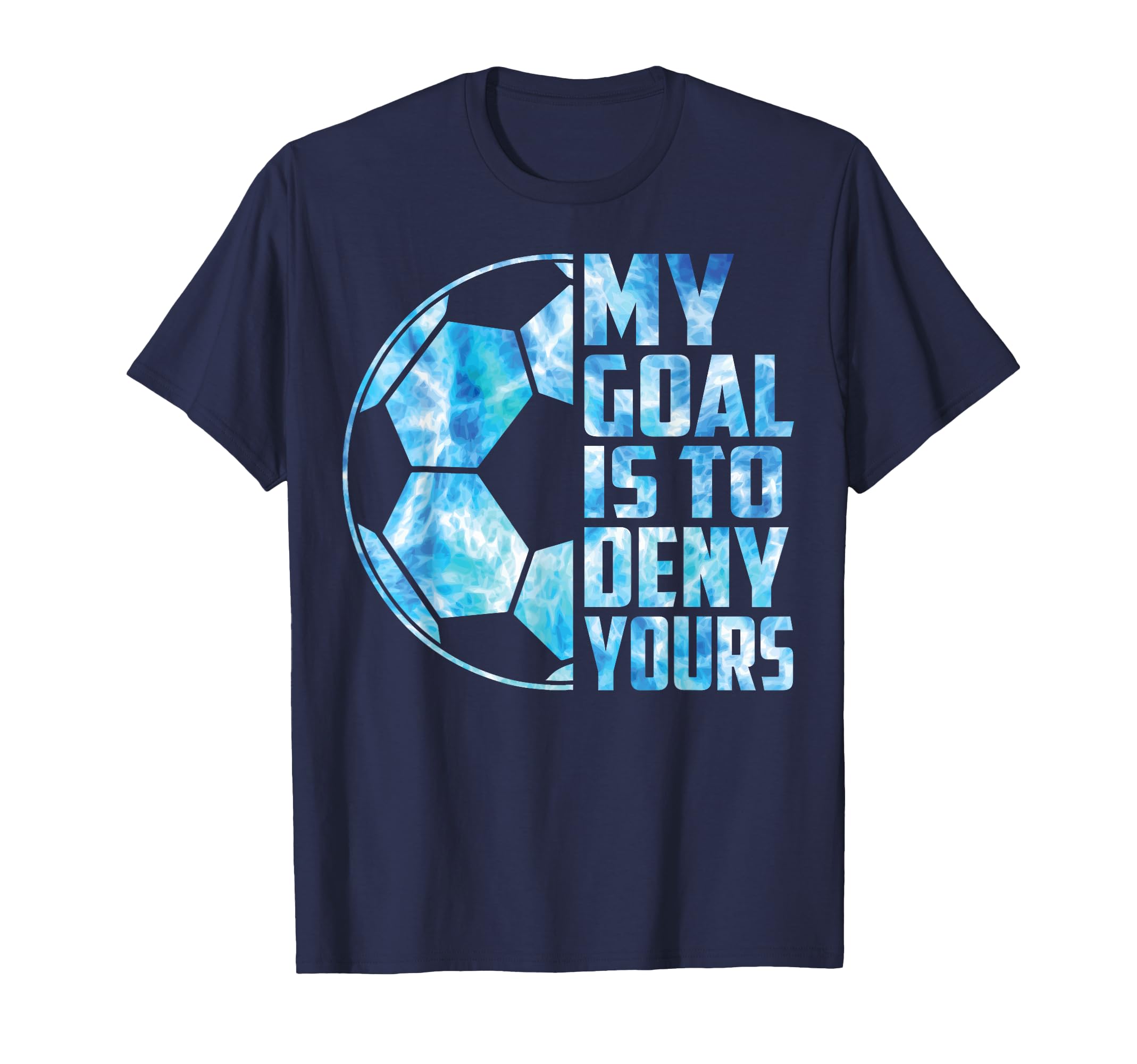 Funny Goalkeeper Soccer Goalie My T-Shirt - Streetwear Style for Adults