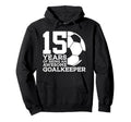 Soccer 15 Years Awesome Soccer Hoodie - Streetwear Style Men Women
