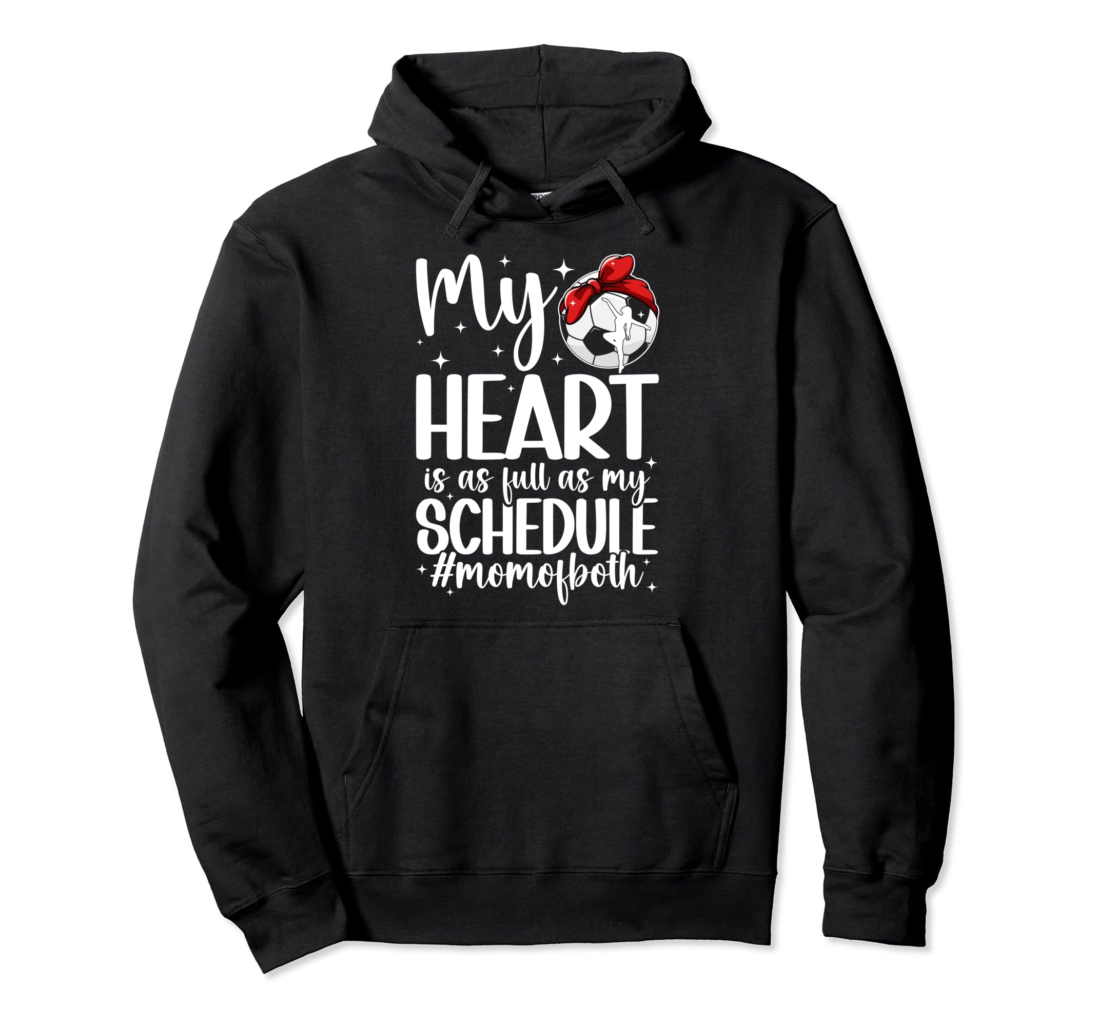 Mom Both Proud Dance And Soccer Mom Hoodie - Streetwear Style Unisex