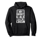 My Favorite Hockey Goalie Cousin Hockey Hoodie - Novelty Apparel Men Women