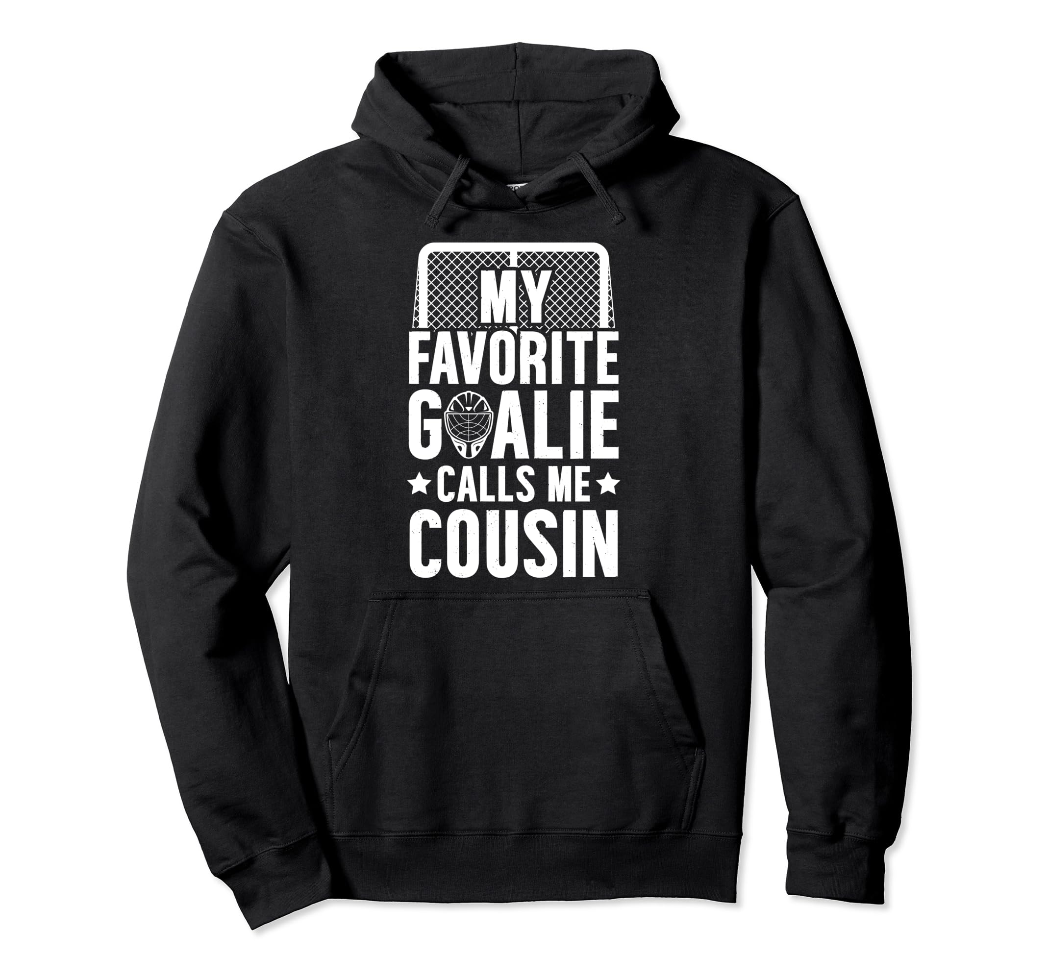 My Favorite Hockey Goalie Cousin Hockey Hoodie - Novelty Apparel Men Women