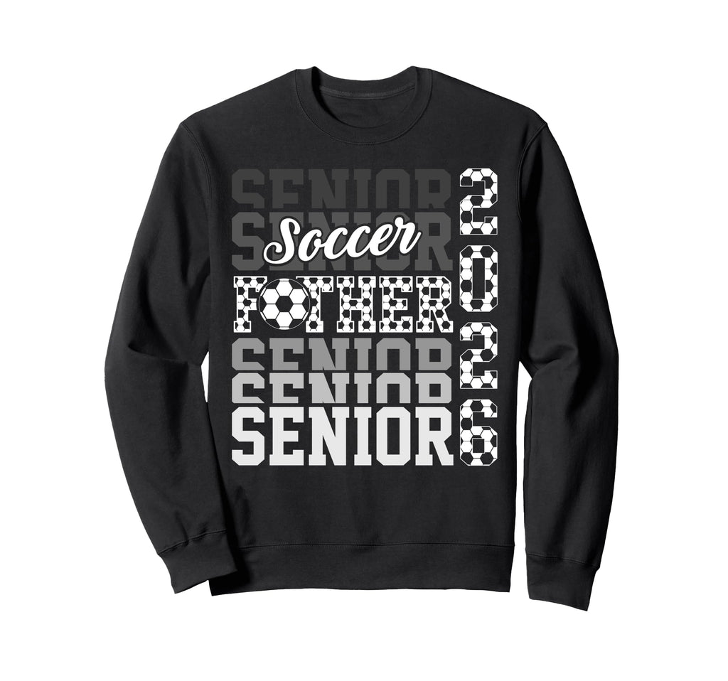 2026 Soccer Senior Father Sweatshirt - Trendy Graphic for Adults