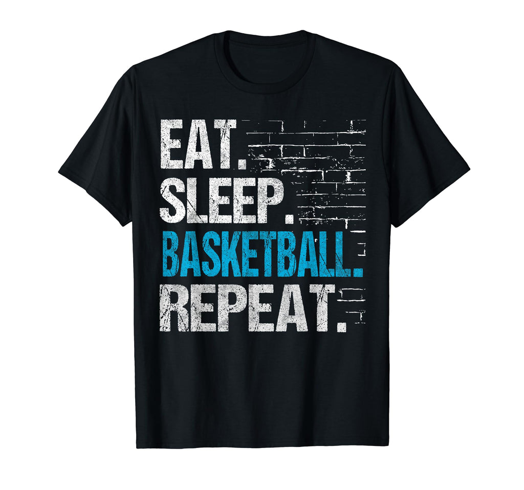 Eat Sleep Basketball Repeat T-Shirt - Casual Everyday Wear Men Women