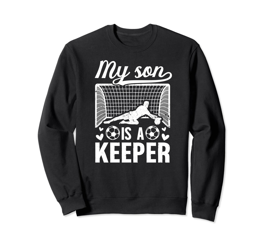 My Son Is Soccer Keeper Mom Soccer Sweatshirt - Trendy Graphic for Adults