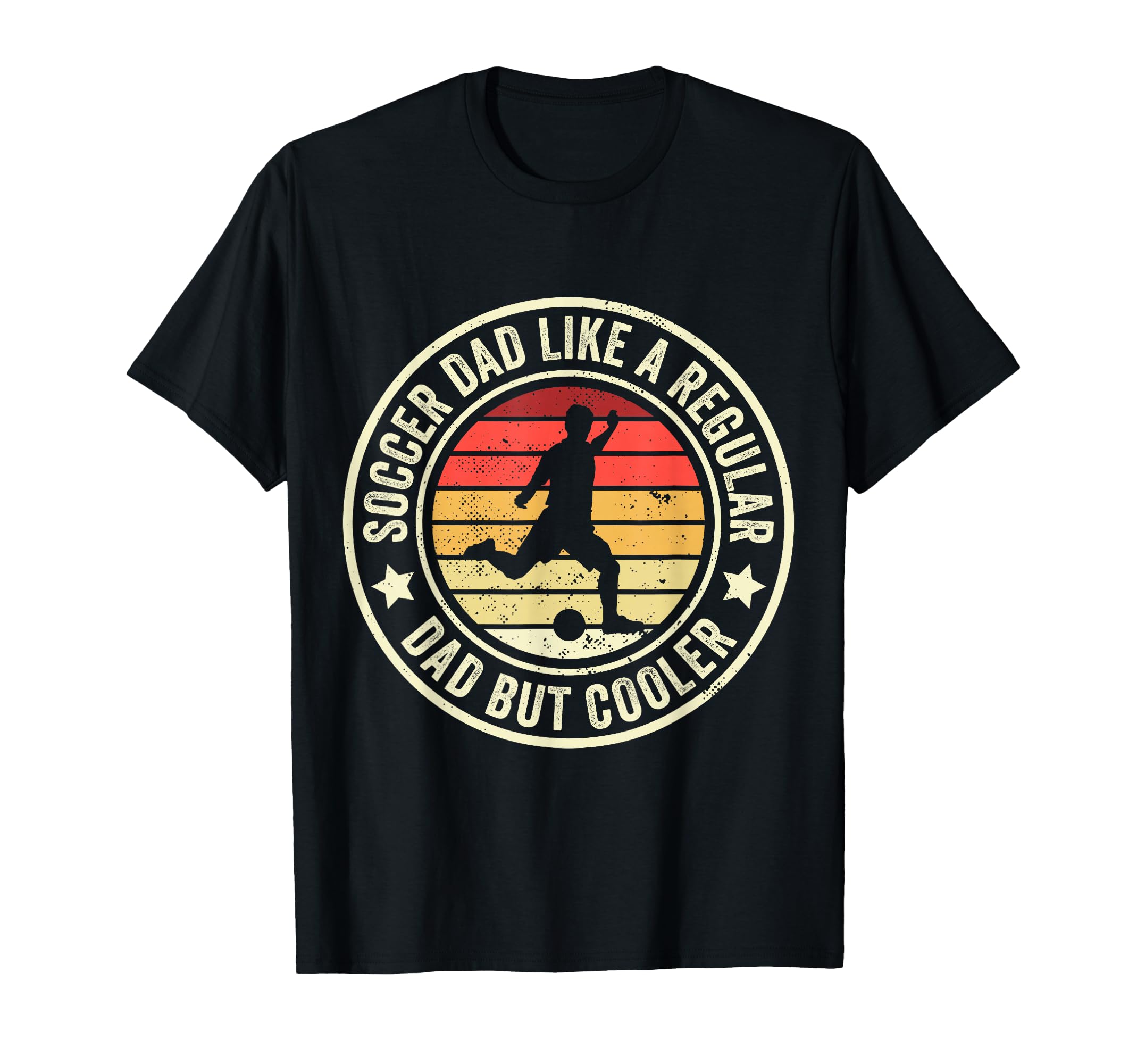 Soccer Dad Like Regular Dad But Cooler T-Shirt - Unique Graphic Unisex