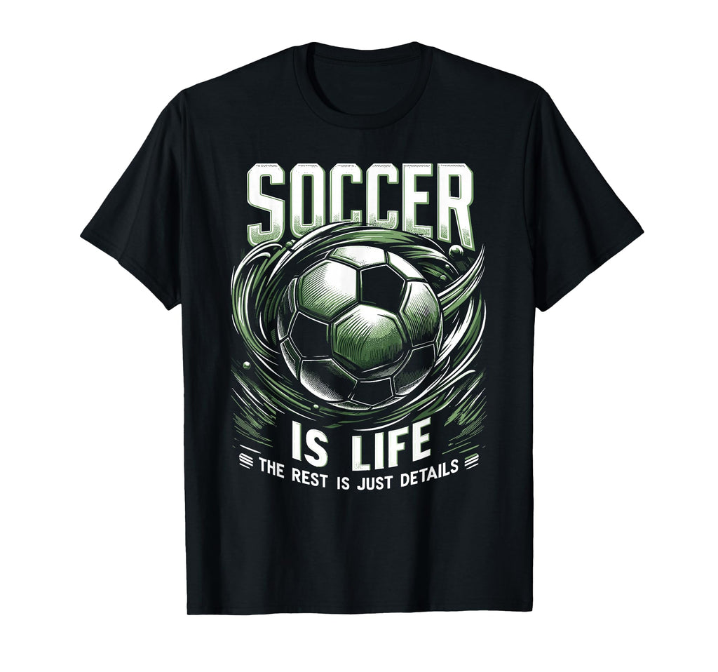 Football Is Life Rest Is Just Details T-Shirt - Novelty Apparel Men Women