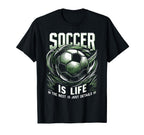Football Is Life Rest Is Just Details T-Shirt - Novelty Apparel Men Women