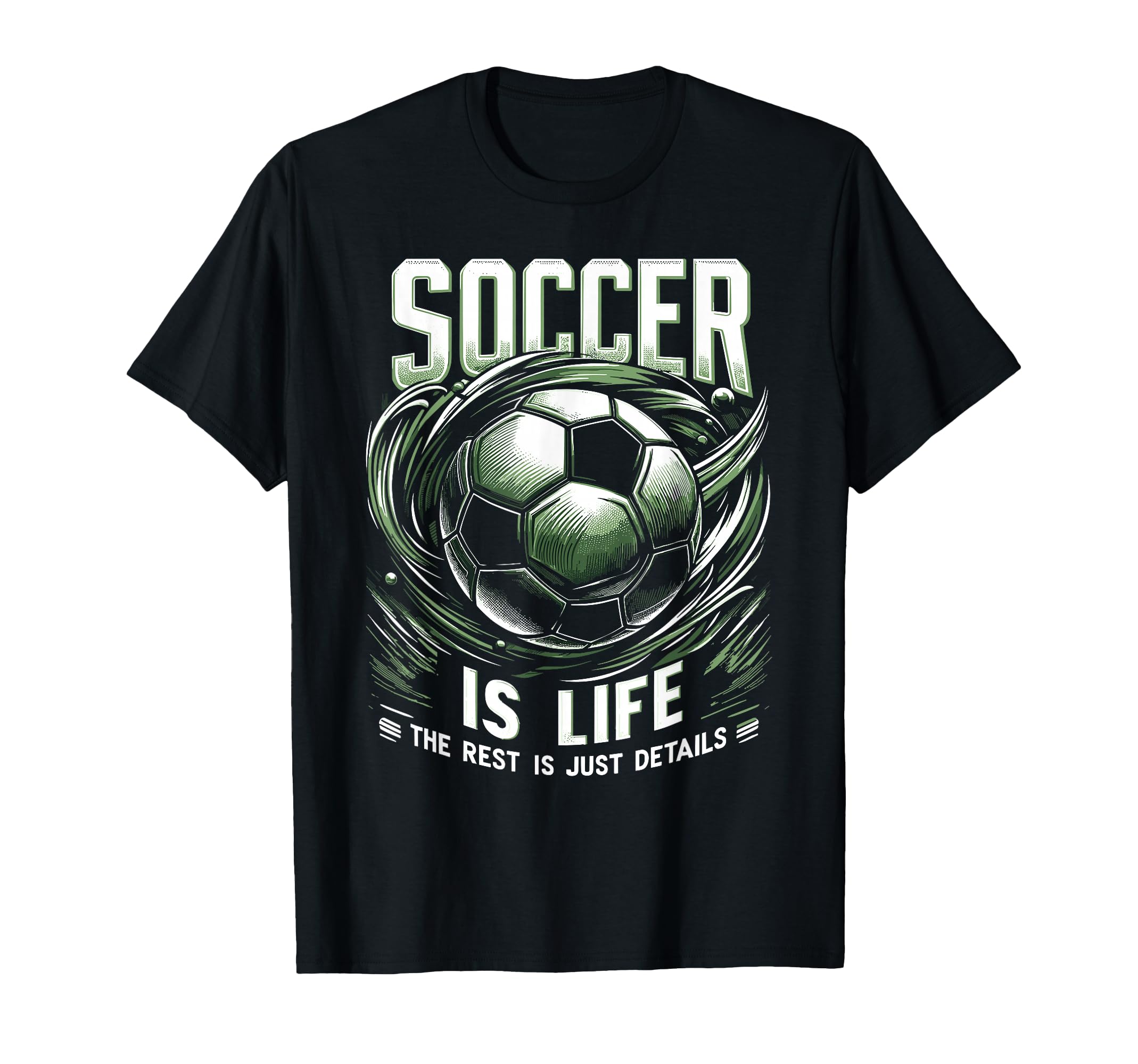 Football Is Life Rest Is Just Details T-Shirt - Novelty Apparel Men Women
