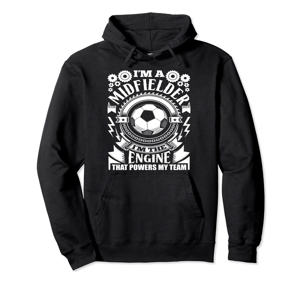 Im Midfielder Soccer Hoodie - Unique Graphic Men Women