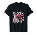 Soccer Mom Life Leopard Mama T-Shirt - Custom Art Print Men Women