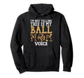 Im Not Yelling This Is My Ball Mom Hoodie - Streetwear Style Men Women