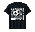 Soccer Senior Daddy Class 2025 Soccer T-Shirt - Custom Art Print Unisex
