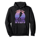 Soccer Fans Soccer I Know I Play Like Hoodie - Unique Graphic for Adults