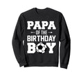 Papa Birthday Funny Soccer Family Sweatshirt - Streetwear Style Men Women