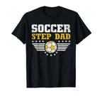 Soccer Step Dad Funny Sports Players T-Shirt - Streetwear Style Men Women