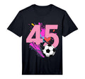 Mens 45Th Birthday Soccer Player Football T-Shirt - Novelty Apparel Unisex