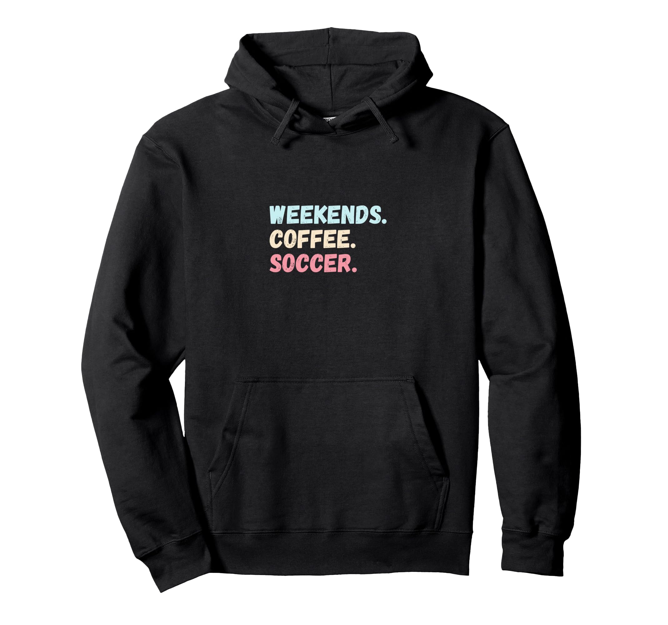 Weekends Coffee Soccer Player Futbol Mom Hoodie - Unique Graphic Unisex