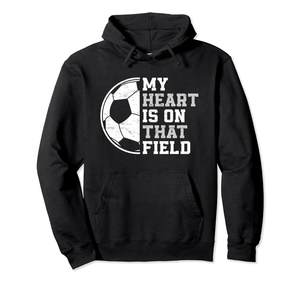 My Heart Is That Soccer Field Proud Soccer Hoodie - Trendy Graphic Unisex