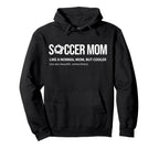 Soccer Mom Like Normal Mom But Cooler Hoodie - Casual Everyday Wear Unisex