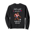 Bigfoot Soccer Bigfoot Soccer Sweatshirt - Graphic Print Unisex