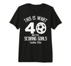 Funny Soccer 40Th Birthday 40 Years T-Shirt - Novelty Apparel for Adults