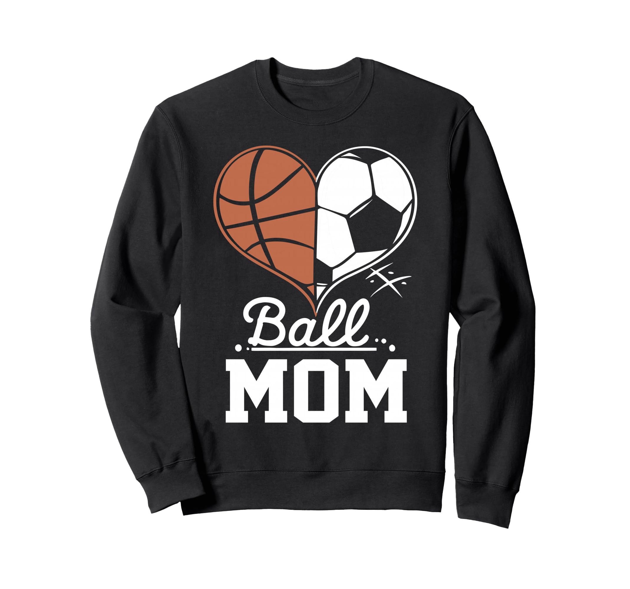 Ball Mom Funny Basketball Soccer Mom Sweatshirt - Unique Graphic Men Women