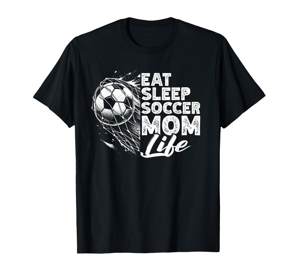 Eat Sleep Soccer Mom Life Soccer T-Shirt - Custom Art Print for Adults
