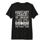 Soccer Assistant Coach Gets It Right T-Shirt - Trendy Graphic Men Women