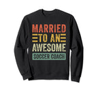 Married To Awesome Soccer Coach Sweatshirt - Streetwear Style for Adults