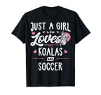 Just Who Loves Koalas And Soccer Gift T-Shirt - Aesthetic Graphic Men Women