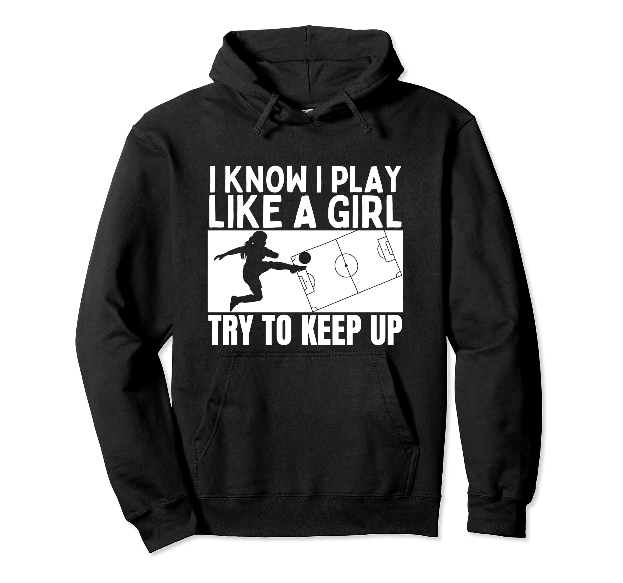Soccer Player I Play Like Funny Soccer Hoodie - Streetwear Style for Adults