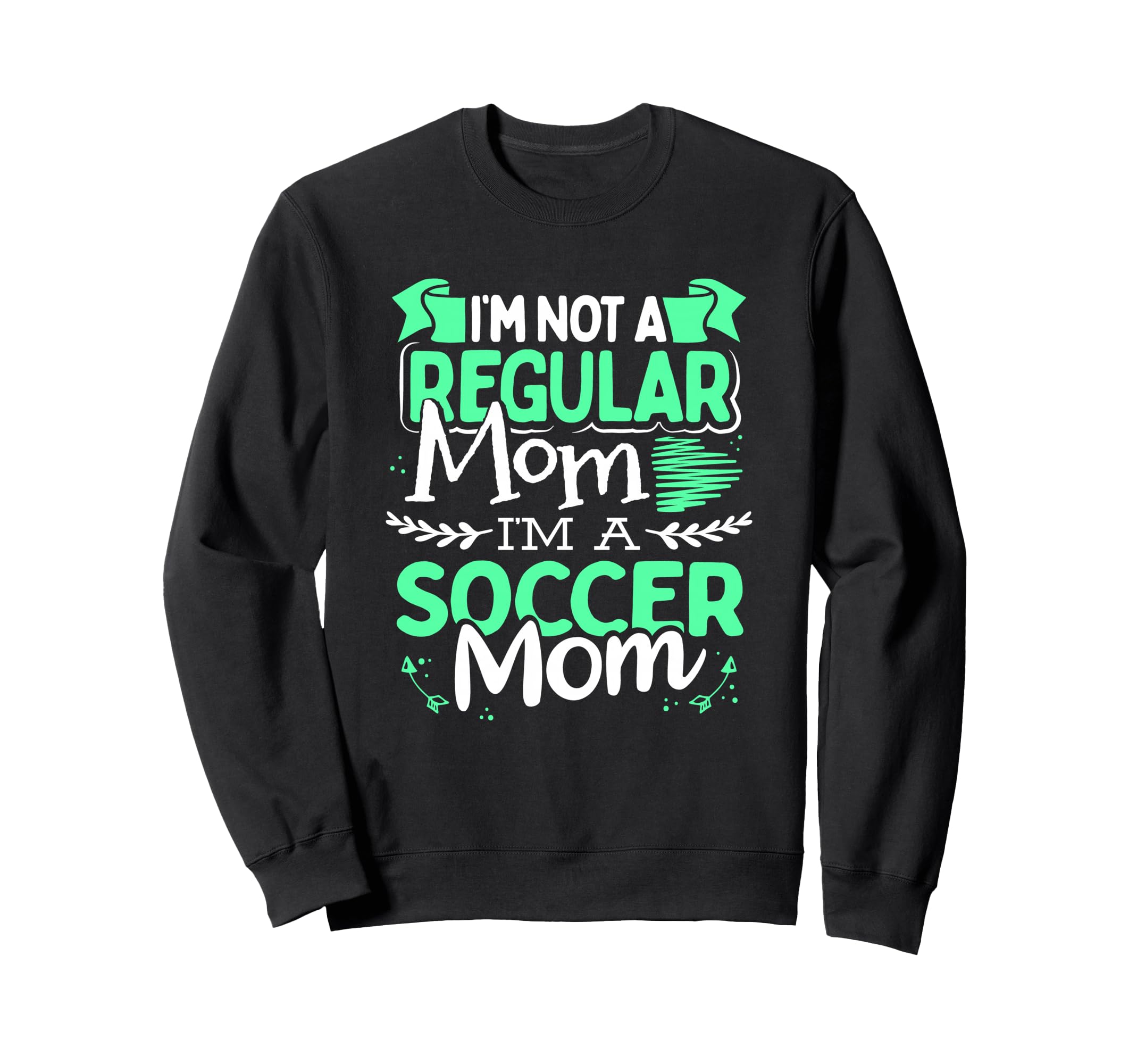 Soccer Mom Not Regular Mom Funny Game Sweatshirt - Unique Graphic Unisex