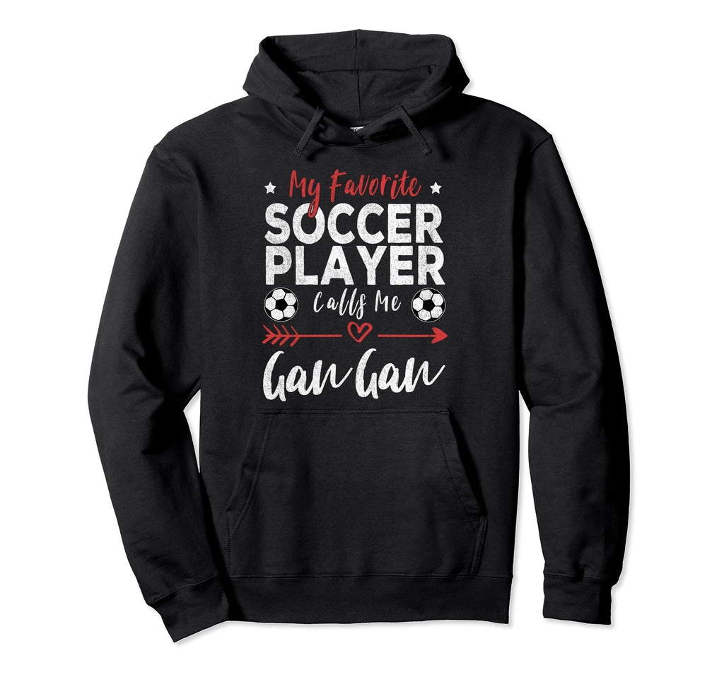 My Favorite Soccer Player Calls Me Gan Gan Hoodie - Graphic Print Unisex