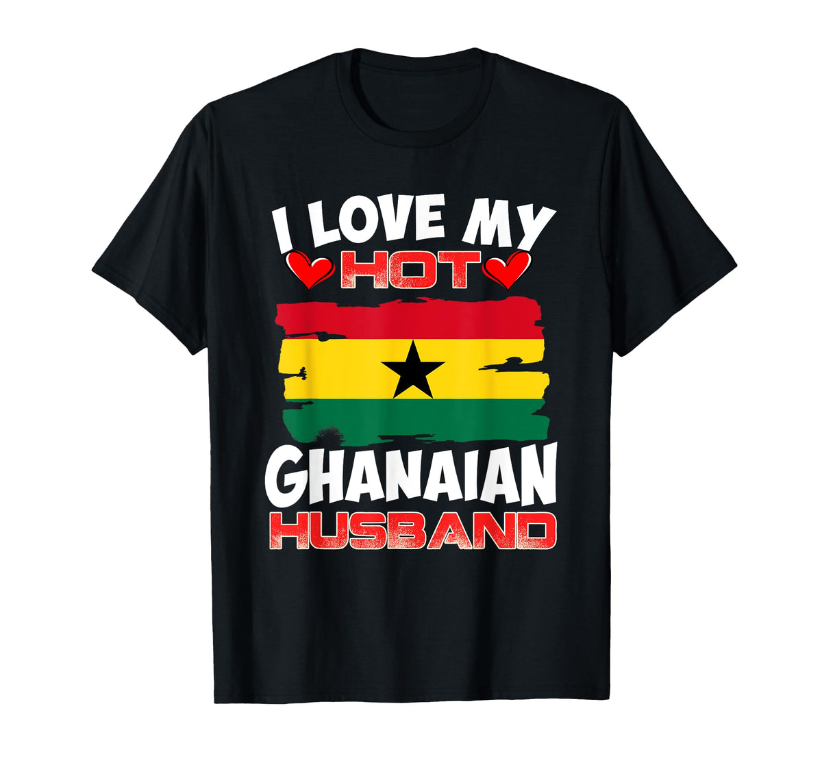 Ghana I Love My Hot Ghanaian Husband T-Shirt - Aesthetic Graphic Men Women