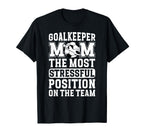 Funny Soccer Goalkeeper Mom Soccer T-Shirt - Fun Novelty Design Unisex