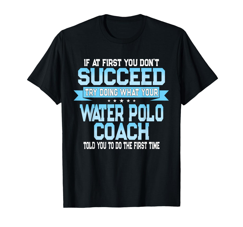 Fun Sport Coach Gift Funny Water Polo T-Shirt - Custom Art Print for Adults