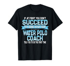 Fun Sport Coach Gift Funny Water Polo T-Shirt - Custom Art Print for Adults