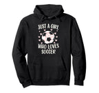 Just Who Loves Soccer Soccer Sports Hoodie - Novelty Apparel for Adults