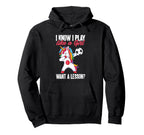 Funny Soccer I Play Like Want Lesson Hoodie - Novelty Apparel Men Women