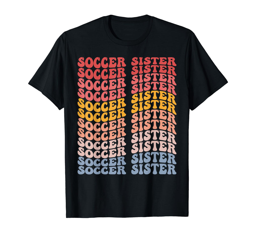 Soccer Sister Groovy Soccer Sister T-Shirt - Graphic Print Unisex
