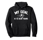 Soccer Goalie Art Gag Soccer Player Hoodie - Aesthetic Graphic Unisex