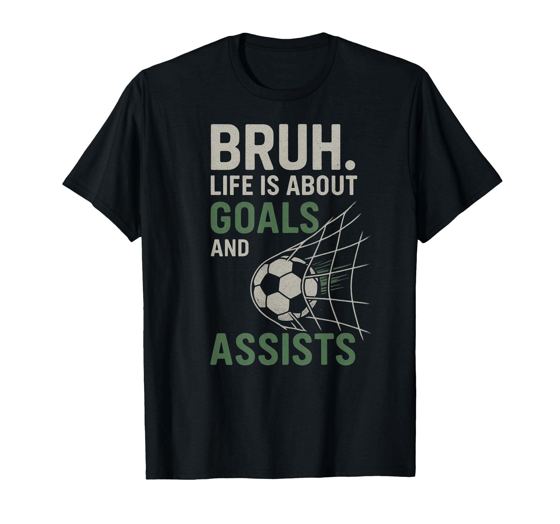 Bruh Life Is About Goals And T-Shirt - Fun Novelty Design for Adults