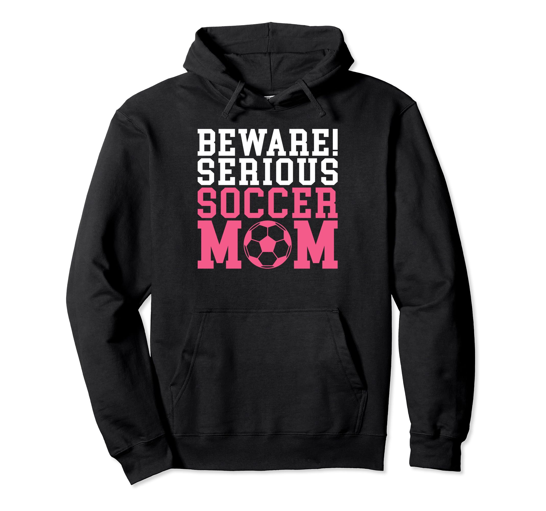 Beware Serious Soccer Mom Hoodie - Unique Graphic Unisex
