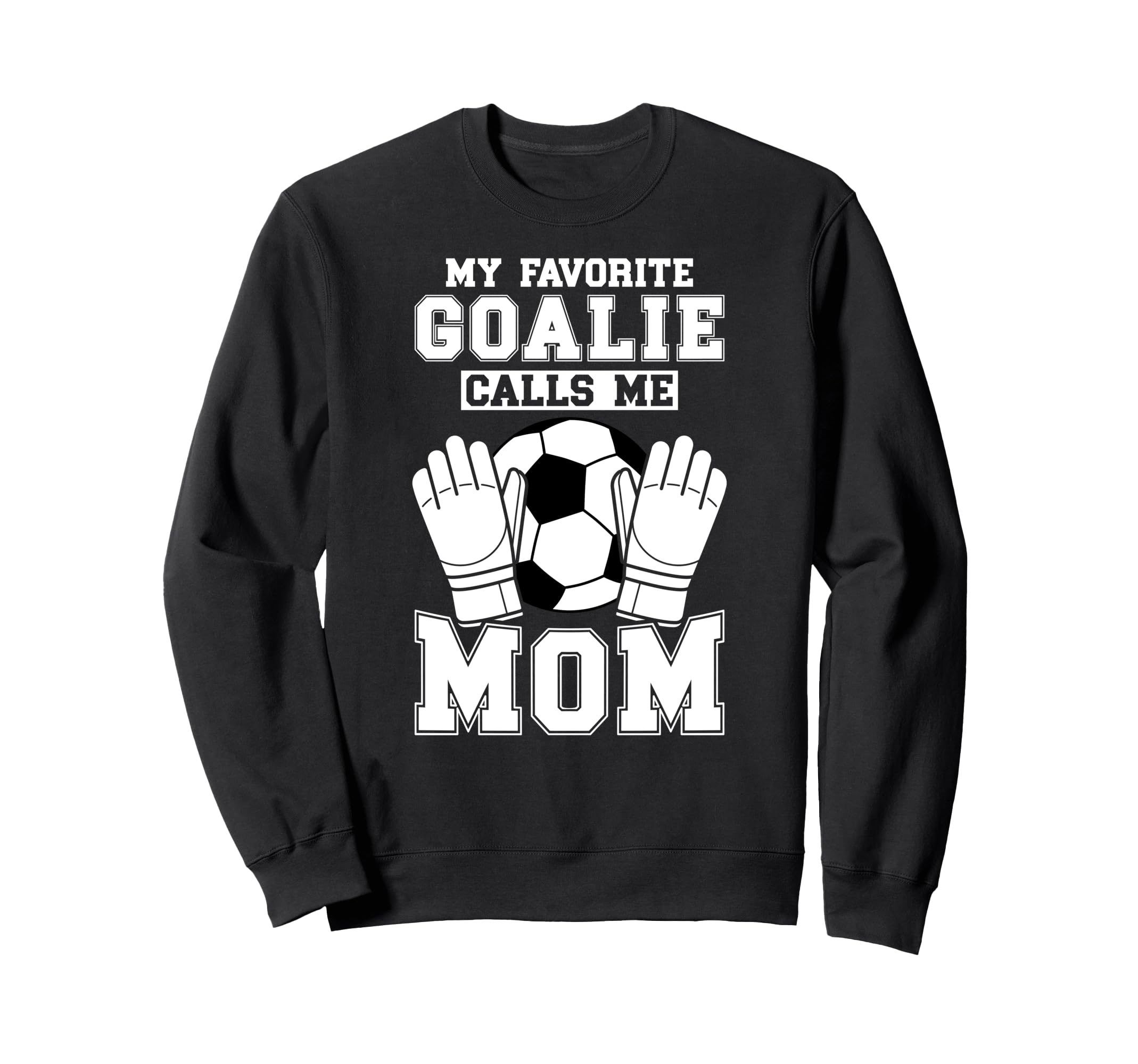 Proud Soccer Keeper Mom Soccer Goalie Sweatshirt - Streetwear Style Unisex