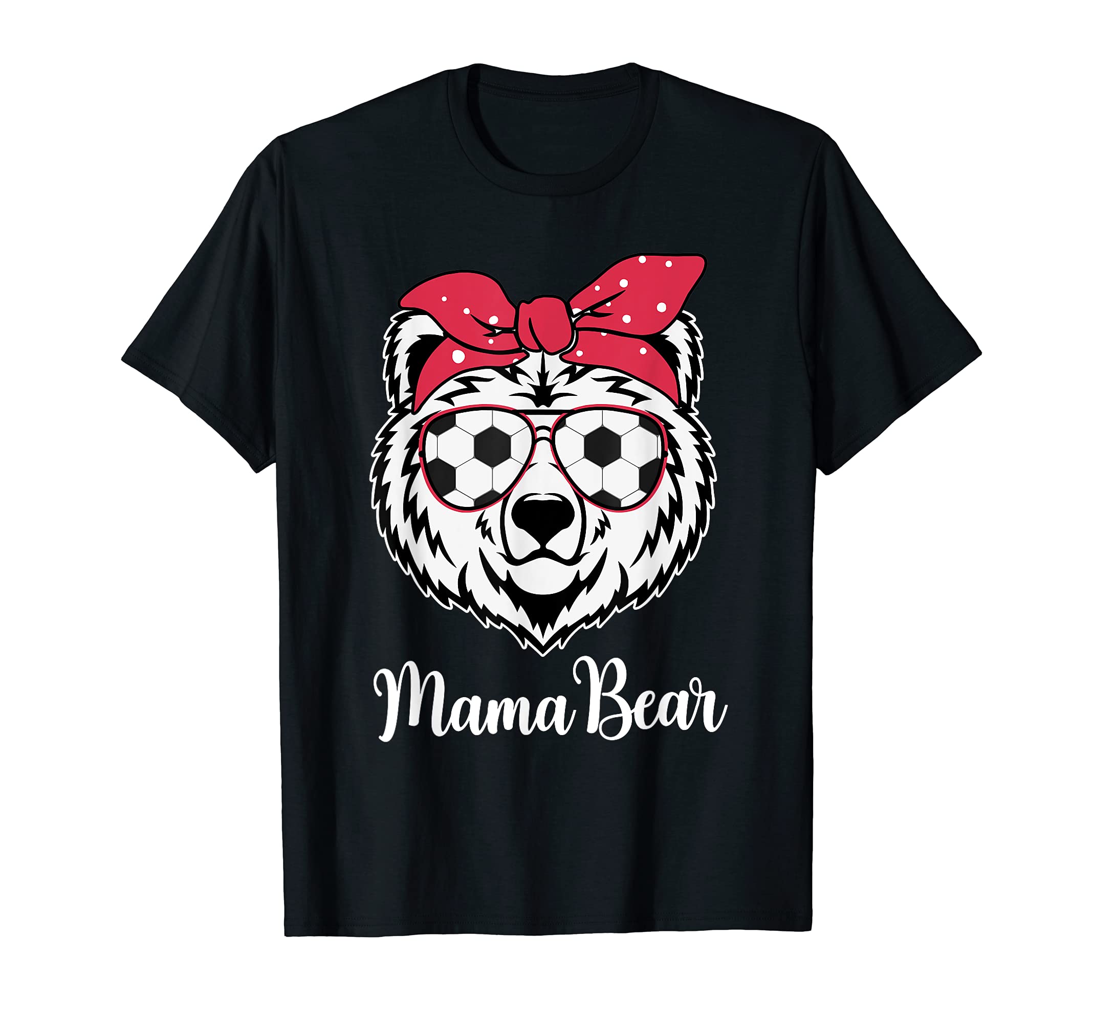 Soccer Player Mama Bear Sunglasses Bandana T-Shirt - Graphic Print Unisex