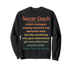 Funny Soccer Coach Sweatshirt - Graphic Print Men Women