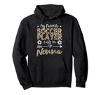 My Favorite Soccer Player Calls Me Nonna Hoodie - Streetwear Style Unisex