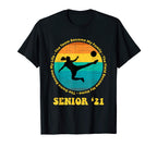 Senior Soccer Player Gift Class 2021 T-Shirt - Trendy Graphic Men Women