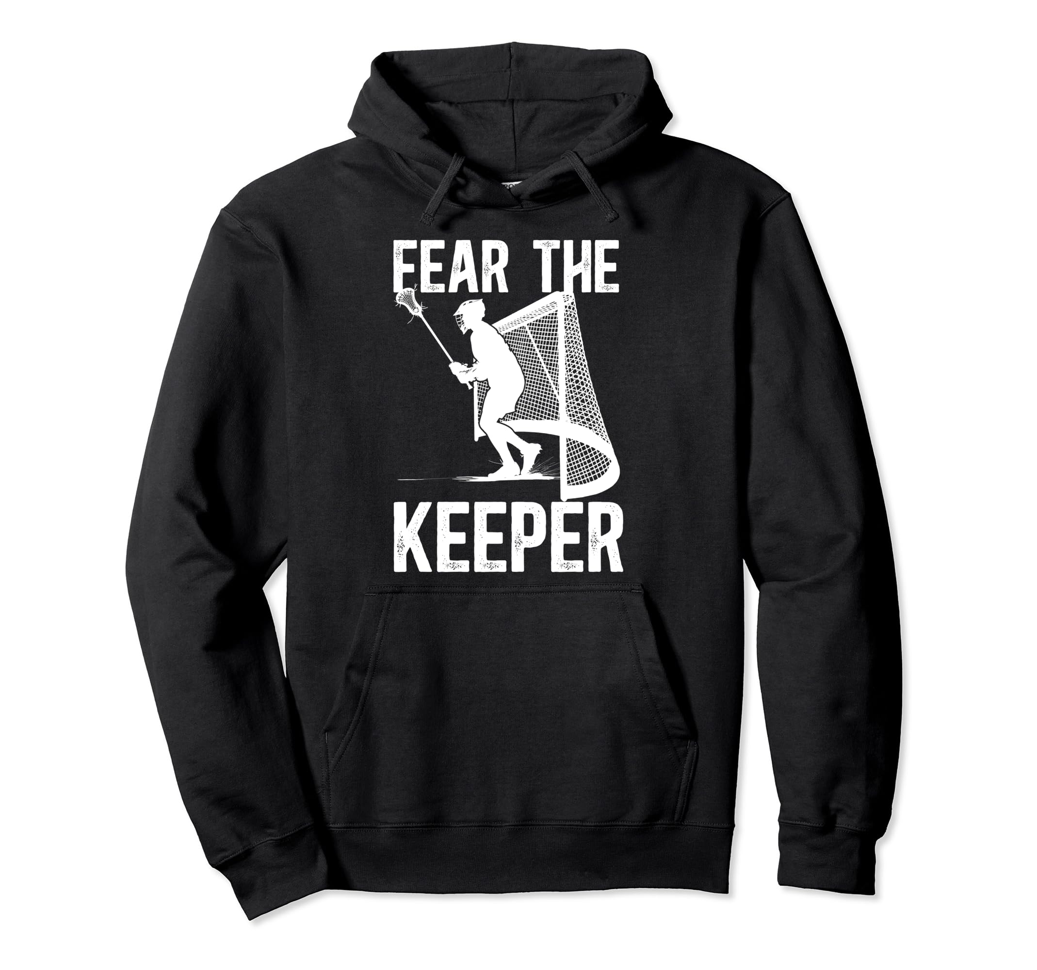 Fear Lacrosse Keeper Lacrosse Goalkeeper Hoodie - Custom Art Print Unisex
