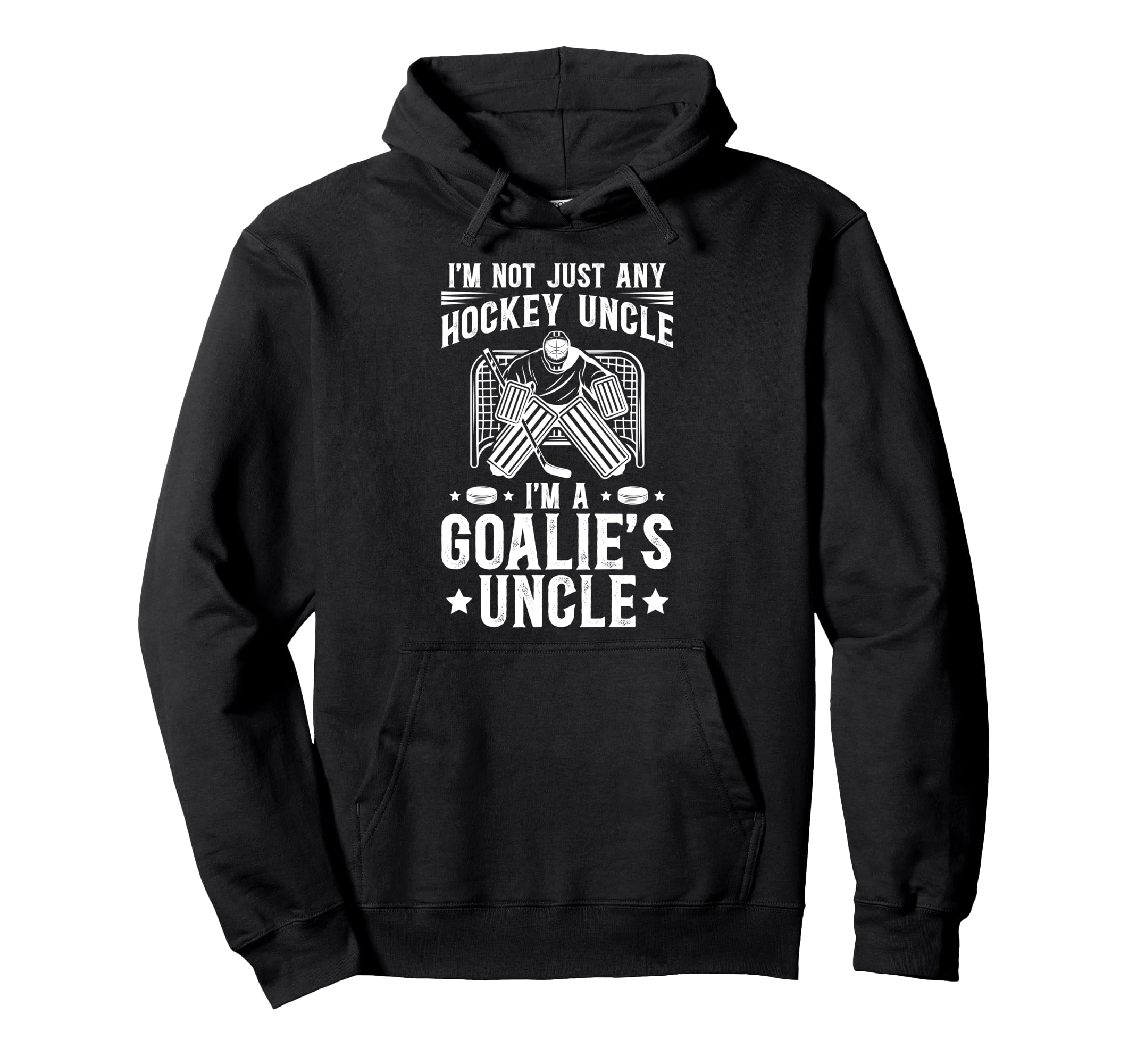 Im Hockey Goalie Uncle Ice Hockey Hoodie - Novelty Apparel for Adults